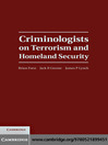 Criminologists on Terrorism and Homeland Security (eBook)